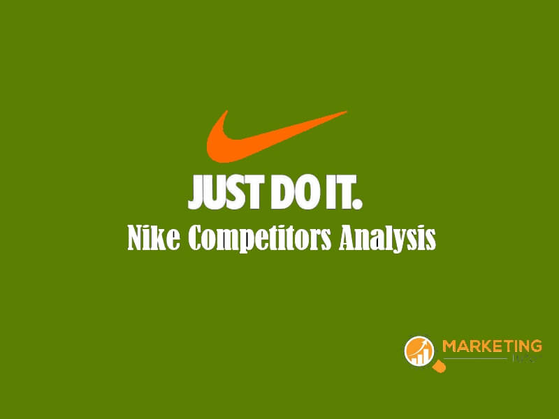 Top Nike Competitors Competitors Analysis of Nike Inc Marketing