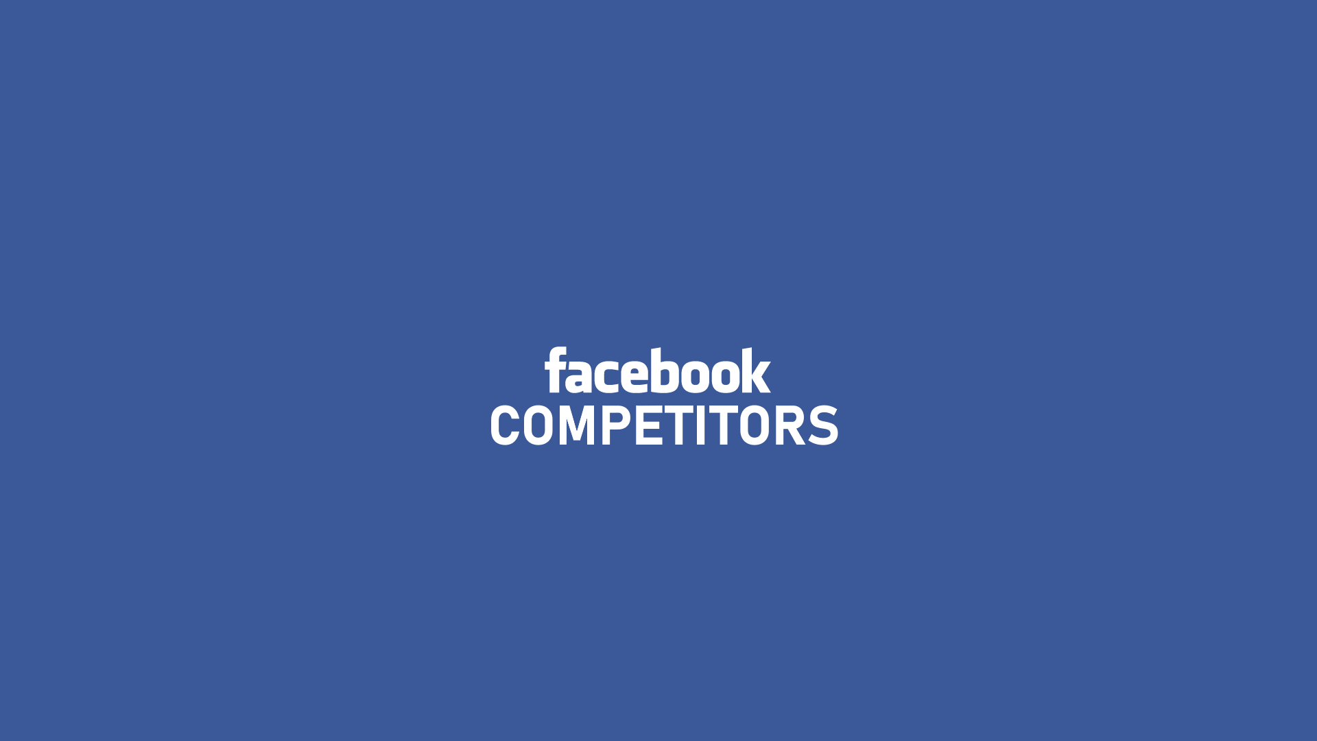 Top 11 Facebook Competitors Marketing Tutor