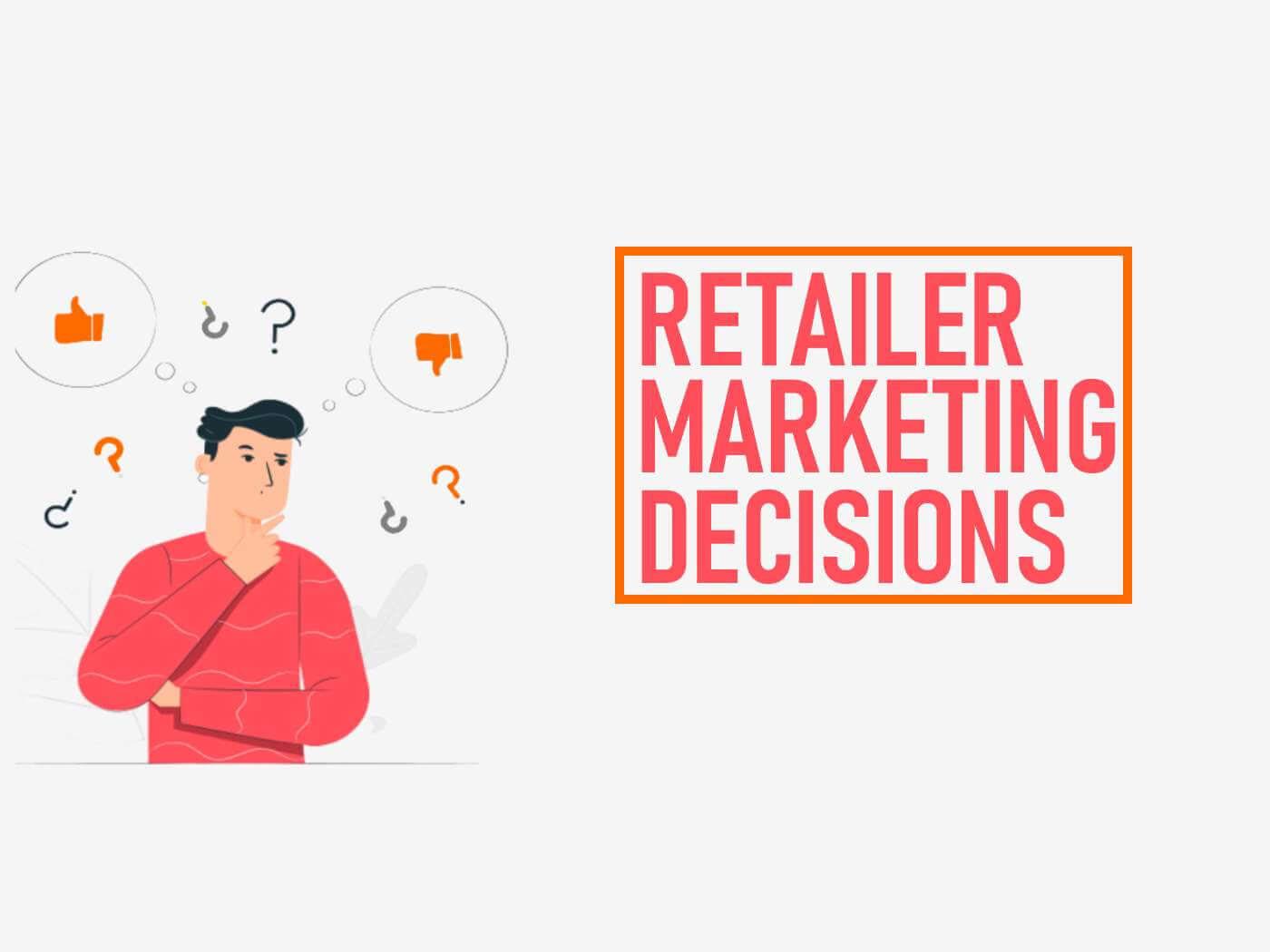 Retailer Marketing Decisions Marketing Tutor
