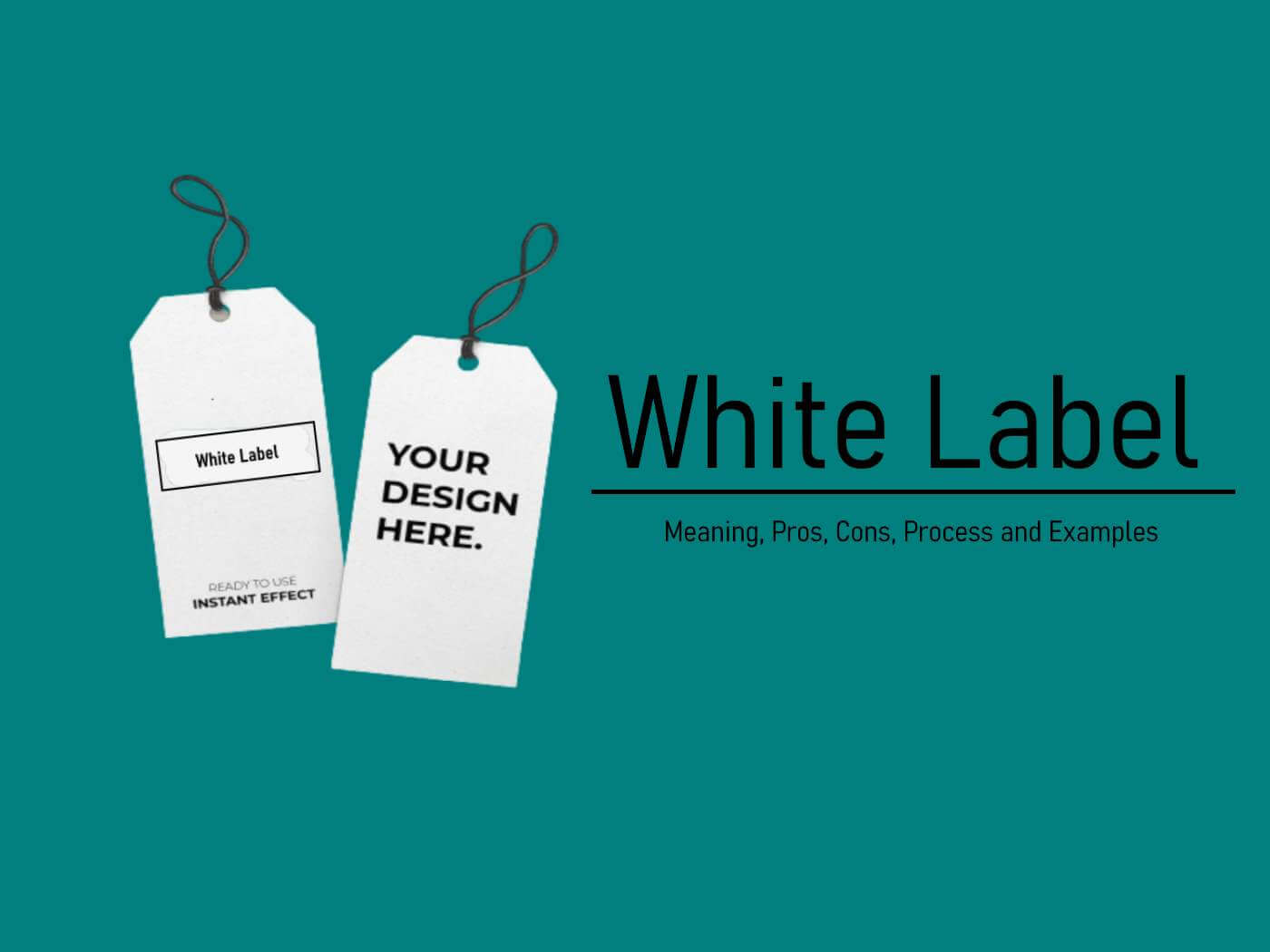 white-label-definition-pros-cons-examples-how-it