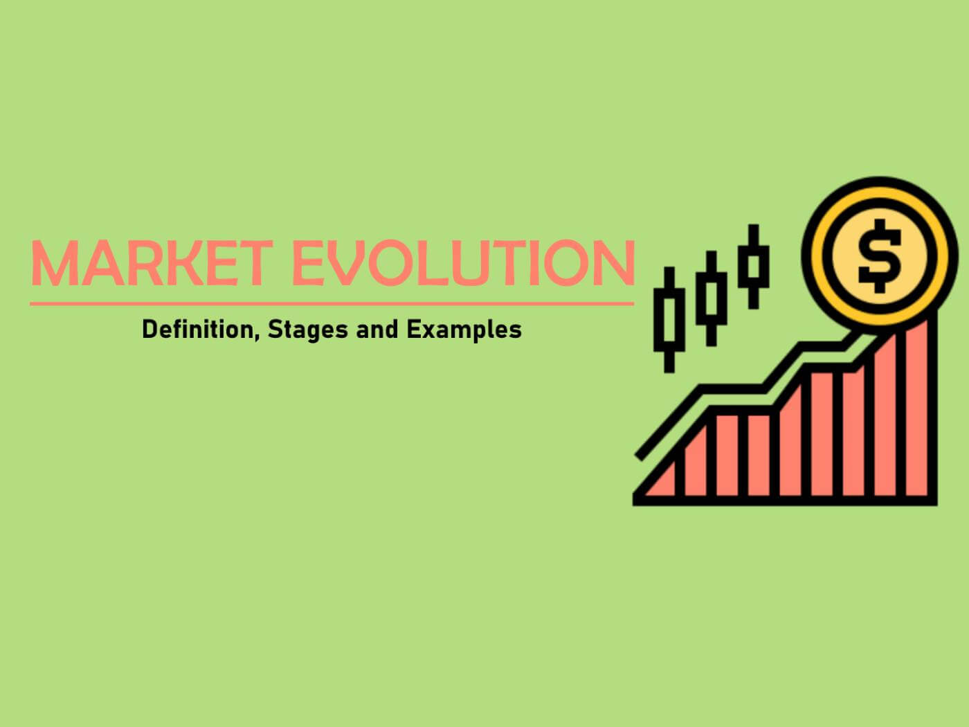 Market Evolution Definition, Stages & Examples Marketing Tutor