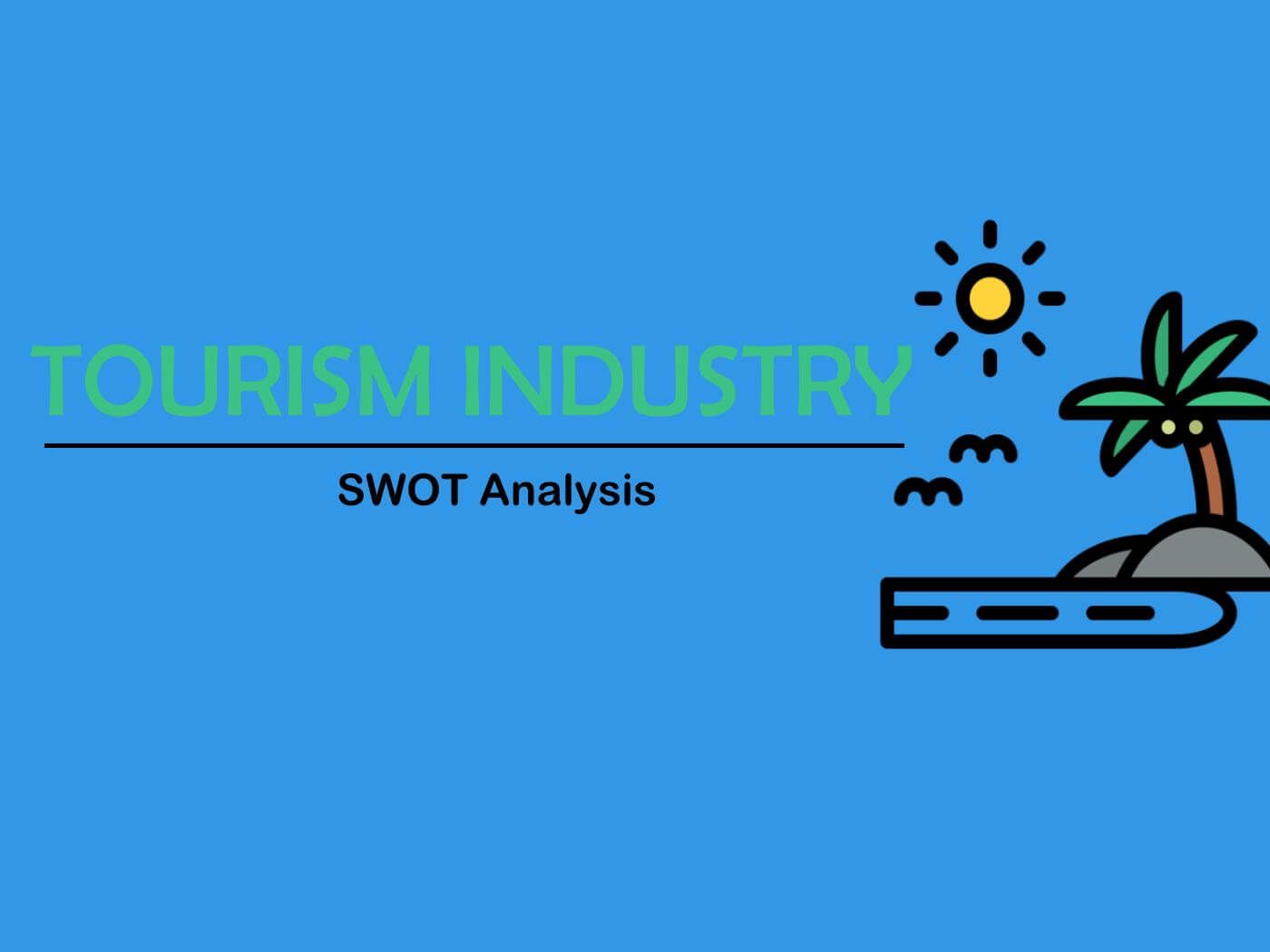 tourism company strengths and weaknesses