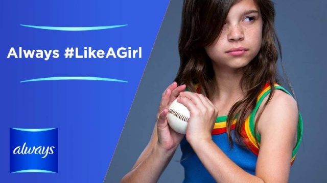 Always - Like a Girl by Procter & Gamble